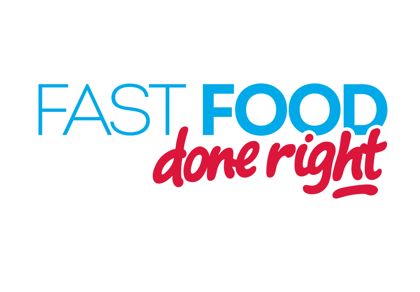 Fast Food Done Right