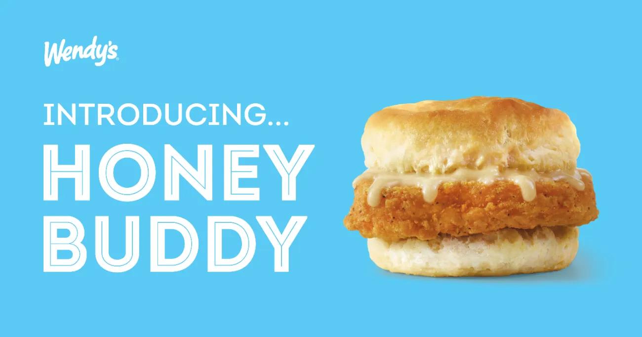 Wendy's Honey Butter Chicken Biscuit is Now the Honey Buddy