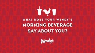 Wendy's morning beverages