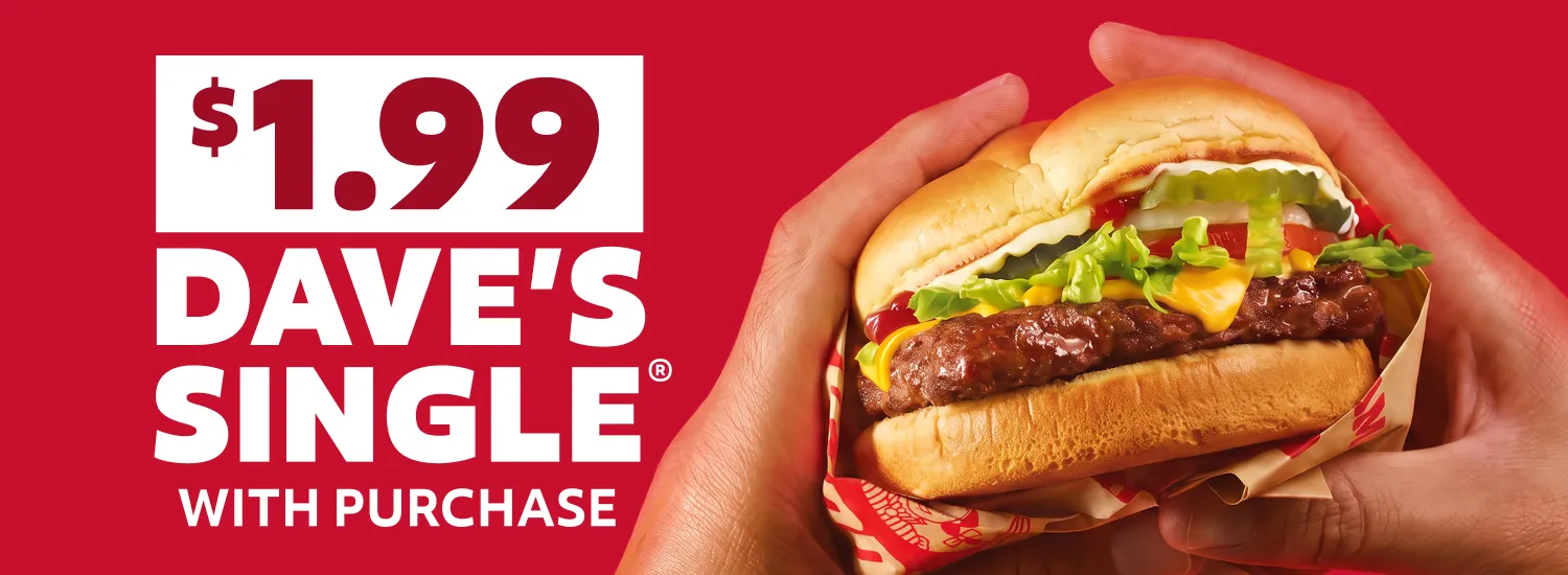 $1.99 Dave's Single with purchase