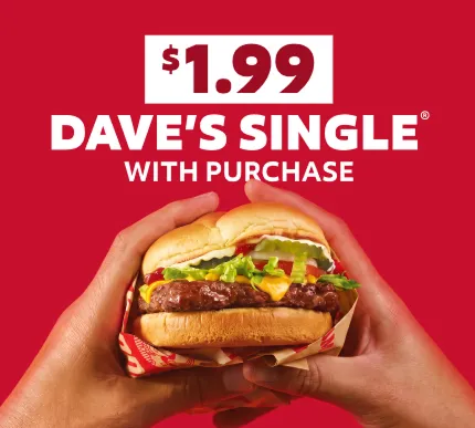 $1.99 Dave's Single with purchase